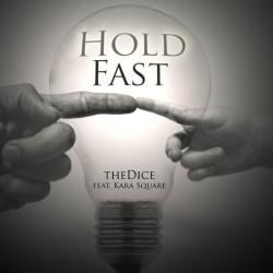 TheDICE with Kara Square &ndash; Hold Fast artwork