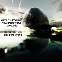 Howarang Van K &ndash; Close the world artwork