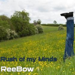 ReeBow &ndash; Rush of my Minds artwork