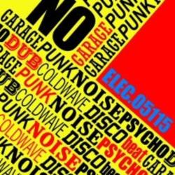 DISTORTIONS &ndash; NO GARAGE PUNK NOISE PSYCHO DUB COLD WAVE DISCO BEAT - 2011 artwork
