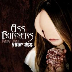 Ass Burners &ndash; Tears From Your Ass artwork