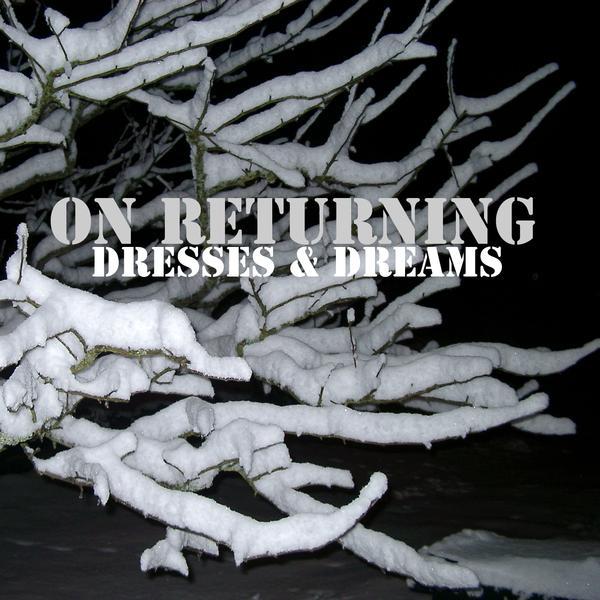 On returning &ndash; Dresses &amp; dreams