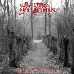 In Somnis &ndash; The Memory You've Become artwork