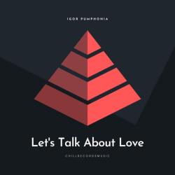 Igor Pumphonia &ndash; Let's Talk About Love artwork