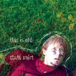 State Shirt &ndash; This Is Old artwork