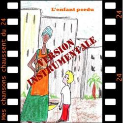 Mes chansons chaussent du 24 &ndash; L'enfant perdu Version Instrumentale artwork