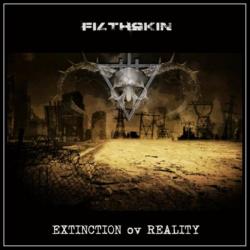 filthskin &ndash; EXTINCTION ov REALITY artwork