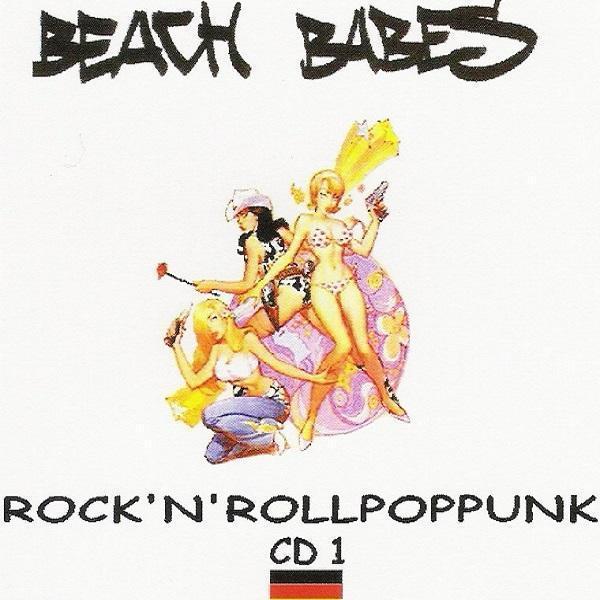 Beach Babes &ndash; RockNRollPopPunk CD1 [2005]
