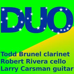 ARTSomerville &ndash; Duos: Todd Brunel clarinet, Robert Rivera cello, Larry Carsman g artwork