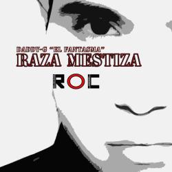 Daddy-G &ndash; Raza Mestiza (Latin Race ROC) artwork