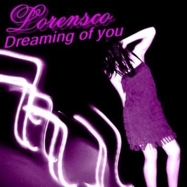 Lorensco &ndash; Dreaming of you