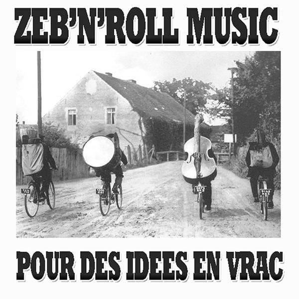 Z&eacute;bu &ndash; DES IDEES EN VRAC