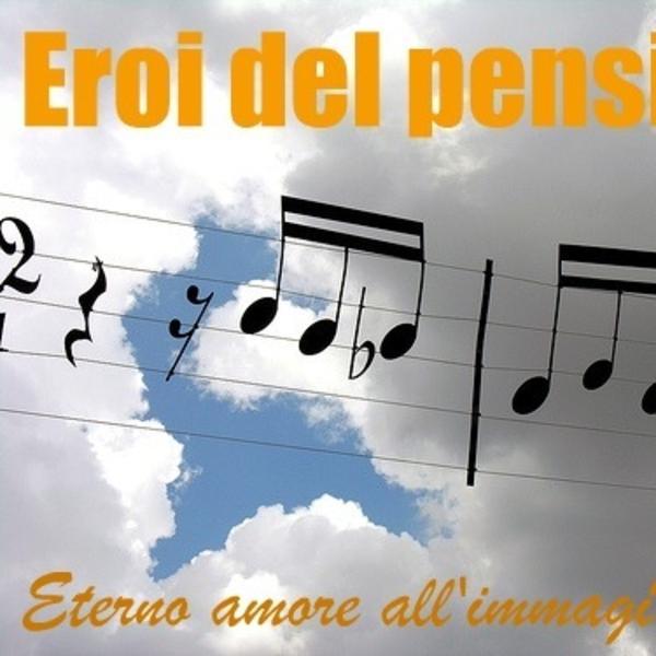 Eroi del pensiero &ndash; Eterno amore all'immagiNazione