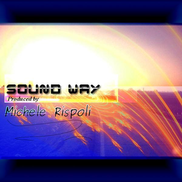 Michele Rispoli &ndash; Sound way - strange