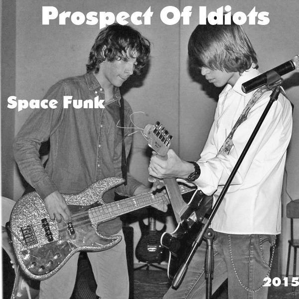 Prospect Of Idiots &ndash; Space Funk