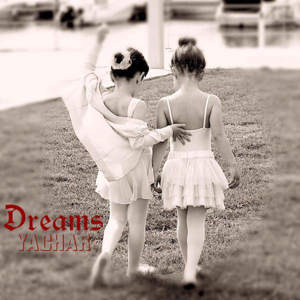 YACHAR &ndash; DREAMS