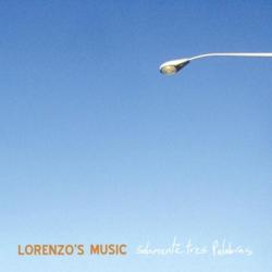 Lorenzo's Music &ndash; Solamente Tres Polabras artwork