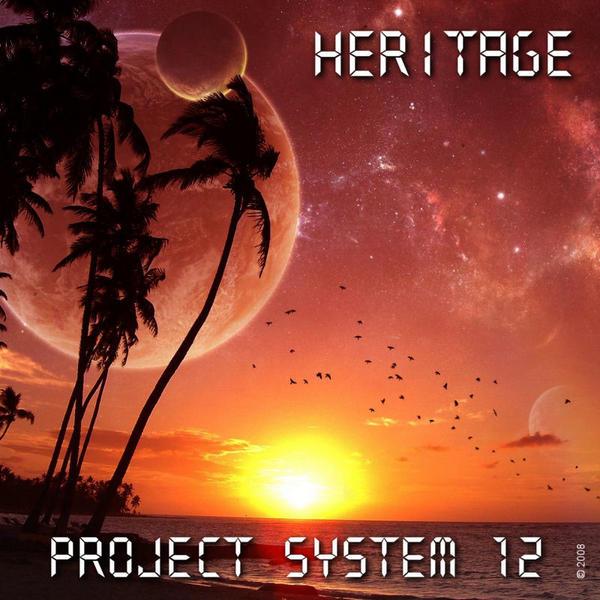 Project System 12 &ndash; Heritage
