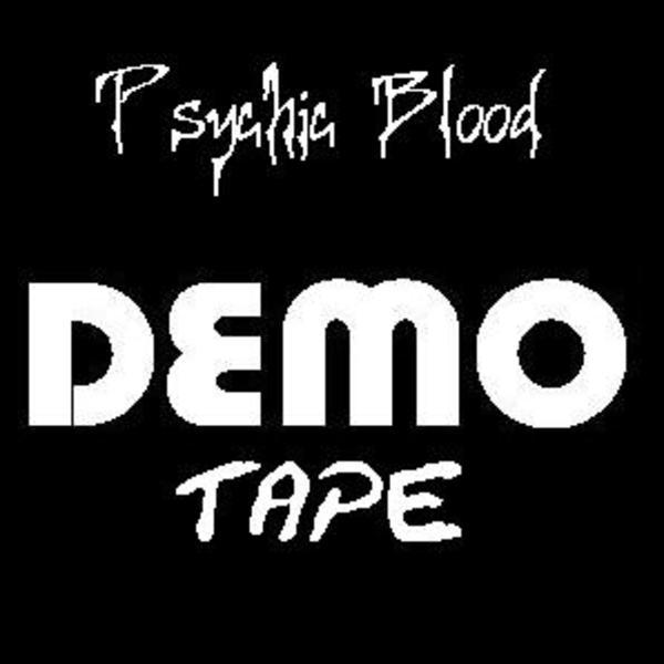 Psychic Blood &ndash; Demo Tape