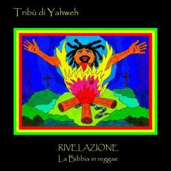 Trib&ugrave; di Yahweh &ndash; RIVELAZIONE la Bibbia in reggae artwork