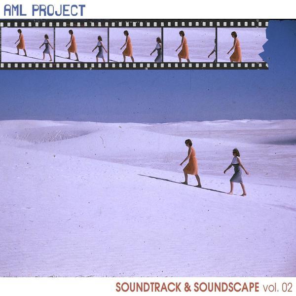 AML Project &ndash; Soundtrack &amp; Soundscape vol. 02