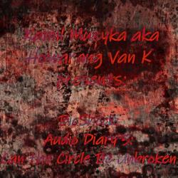 Howarang Van K &ndash; BioShock - Audio Diary 5 - Can the Circle Be Unbroken artwork