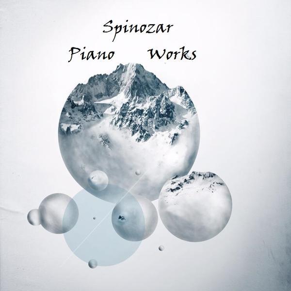 Spinozar &ndash; Piano Works