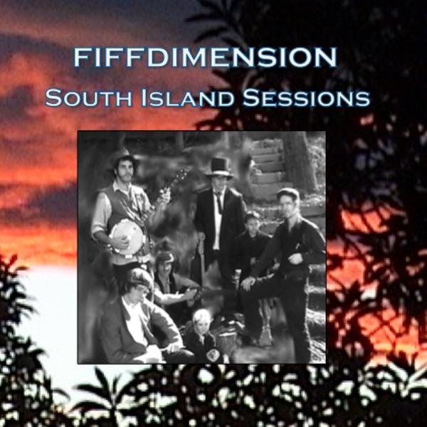 Fiffdimension &ndash; South Island Sessions