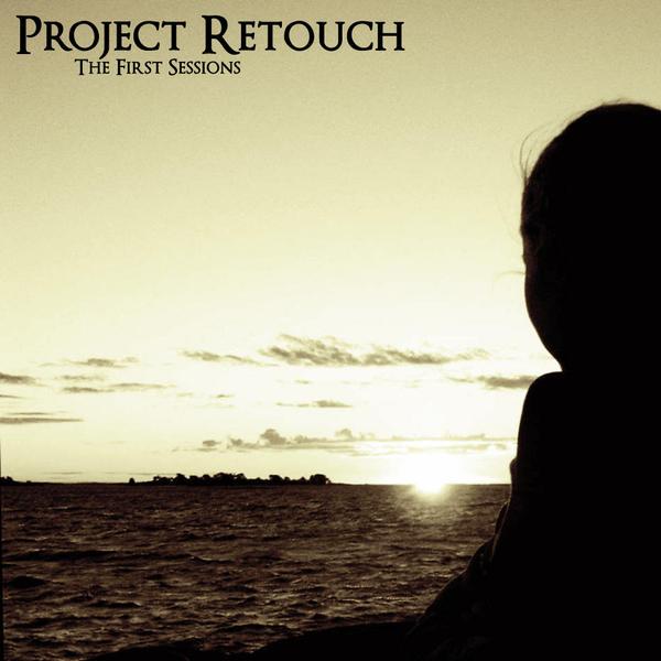 Project Retouch &ndash; The First Sessions