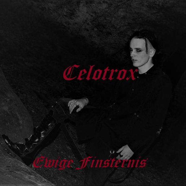 Celotrox and Der D&egrave;nk&egrave;r &ndash; Ewige Finsternis (Mini- Album)