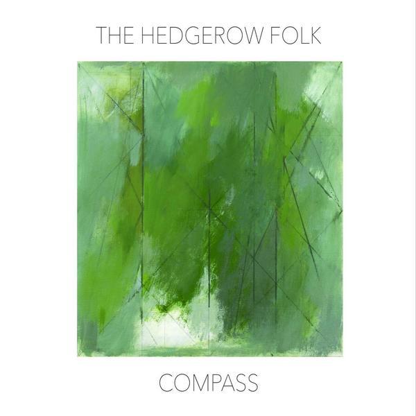 The Hedgerow Folk &ndash; Compass