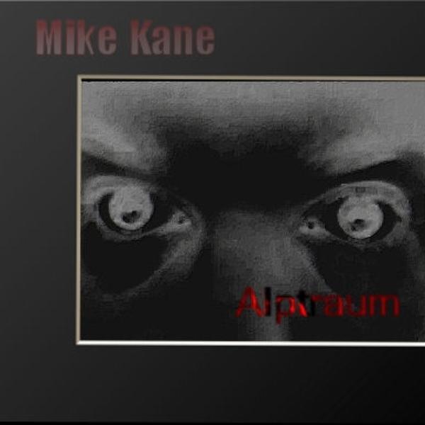 Mike Kane &ndash; Alptraum