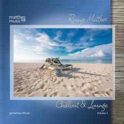 Ronny Matthes &ndash; Chillout &amp; Lounge, Vol. 1 [Gemafreie Musik | Royalty Free] artwork