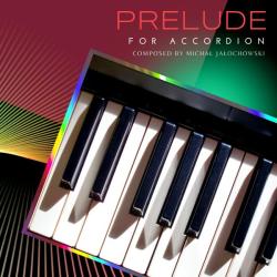 Michał Jałochowski &ndash; Prelude For Accordion artwork
