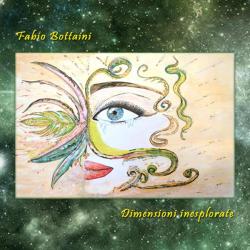 Fabio Bottaini &ndash; Dimensioni inesplorate artwork