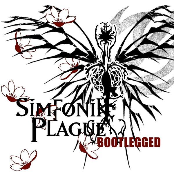Simfonik Plague &ndash; Bootlegged