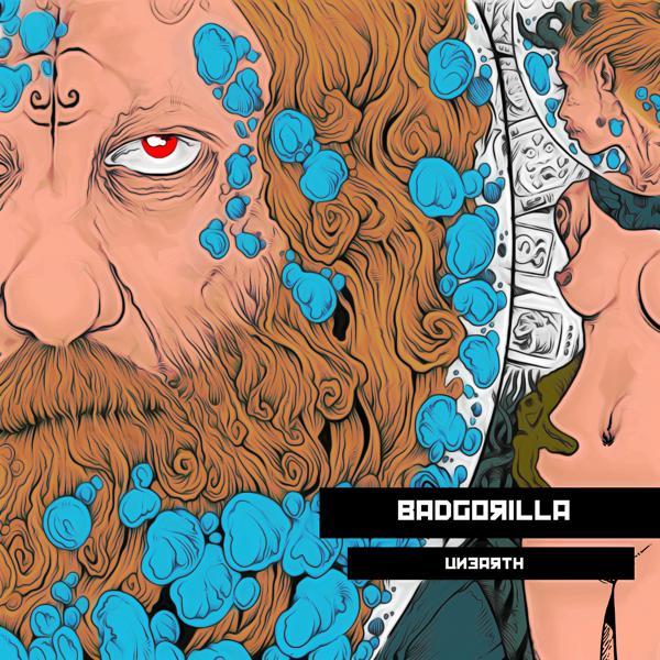 Bad Gorilla &ndash; Unearth