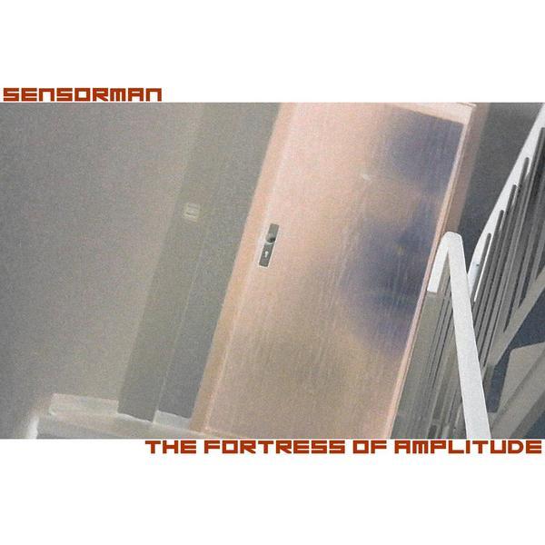 Sensorman &ndash; The Fortress Of Amplitude
