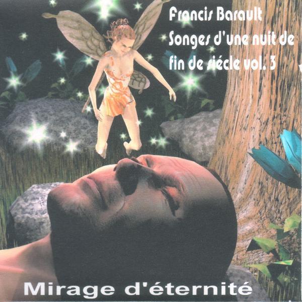 Francis Barault &ndash; Mirages d'&eacute;ternit&eacute;