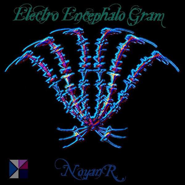 Noyan R &ndash; Electro Encephalo Gram