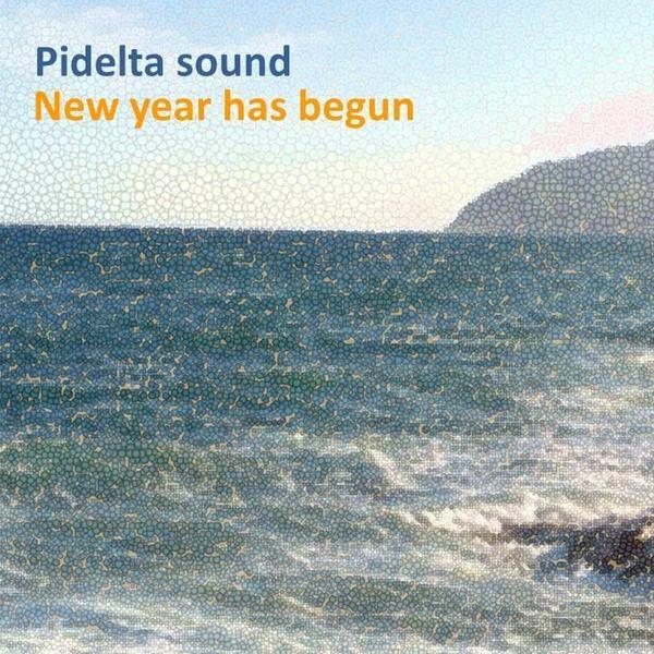 Pidelta sound &ndash; New year has begun