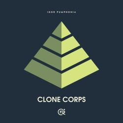 Igor Pumphonia &ndash; Clone Corps artwork