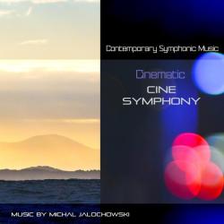 Michał Jałochowski &ndash; Cine Symphony / Movie Score artwork