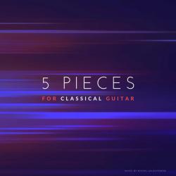 Michał Jałochowski &ndash; 5 Pieces For Classical Guitar artwork