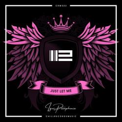 Igor Pumphonia &ndash; Just Let Me artwork