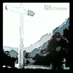 KM &ndash; Monast&eacute;re artwork